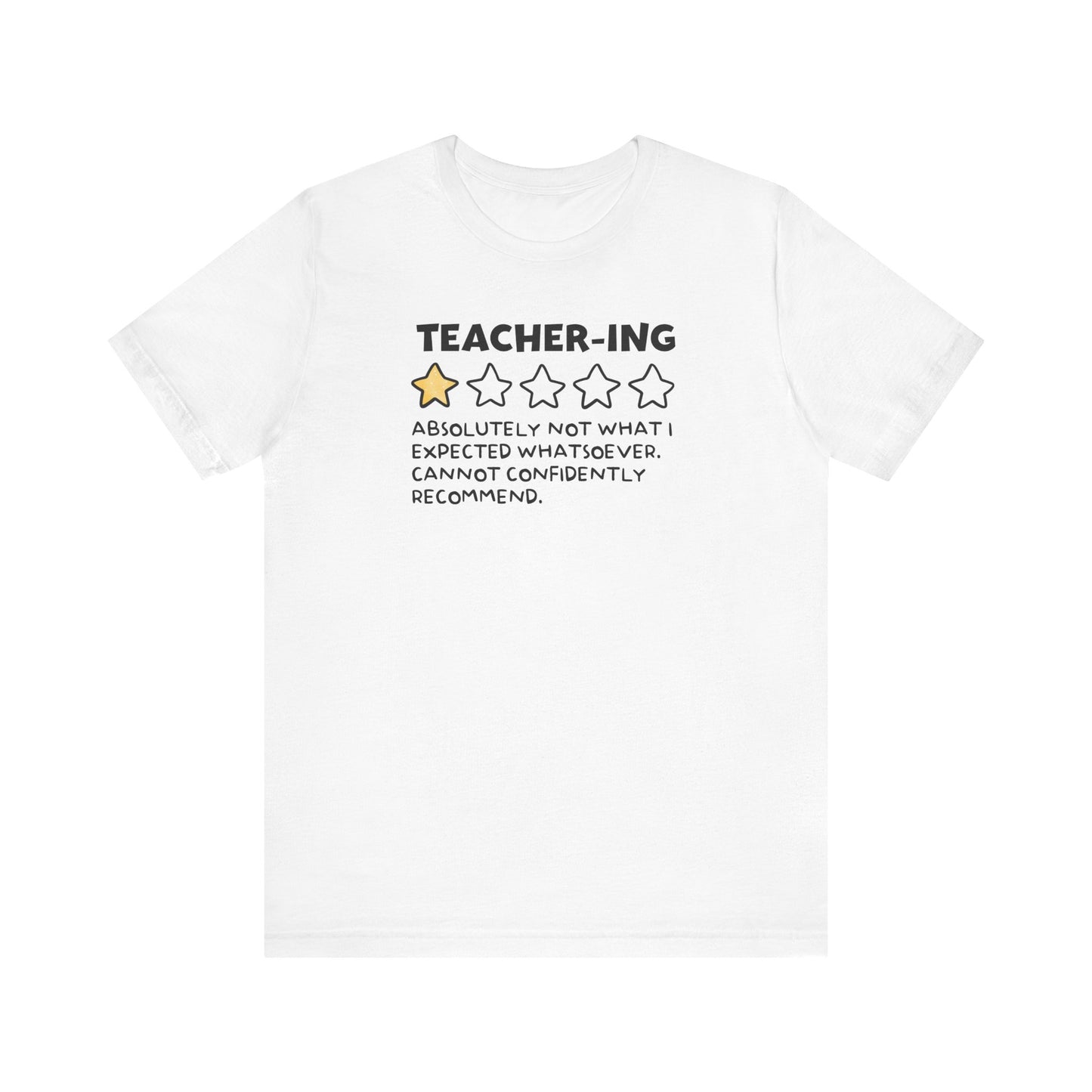 "Teacher-ing: 1 Star" Funny Teacher T-shirt