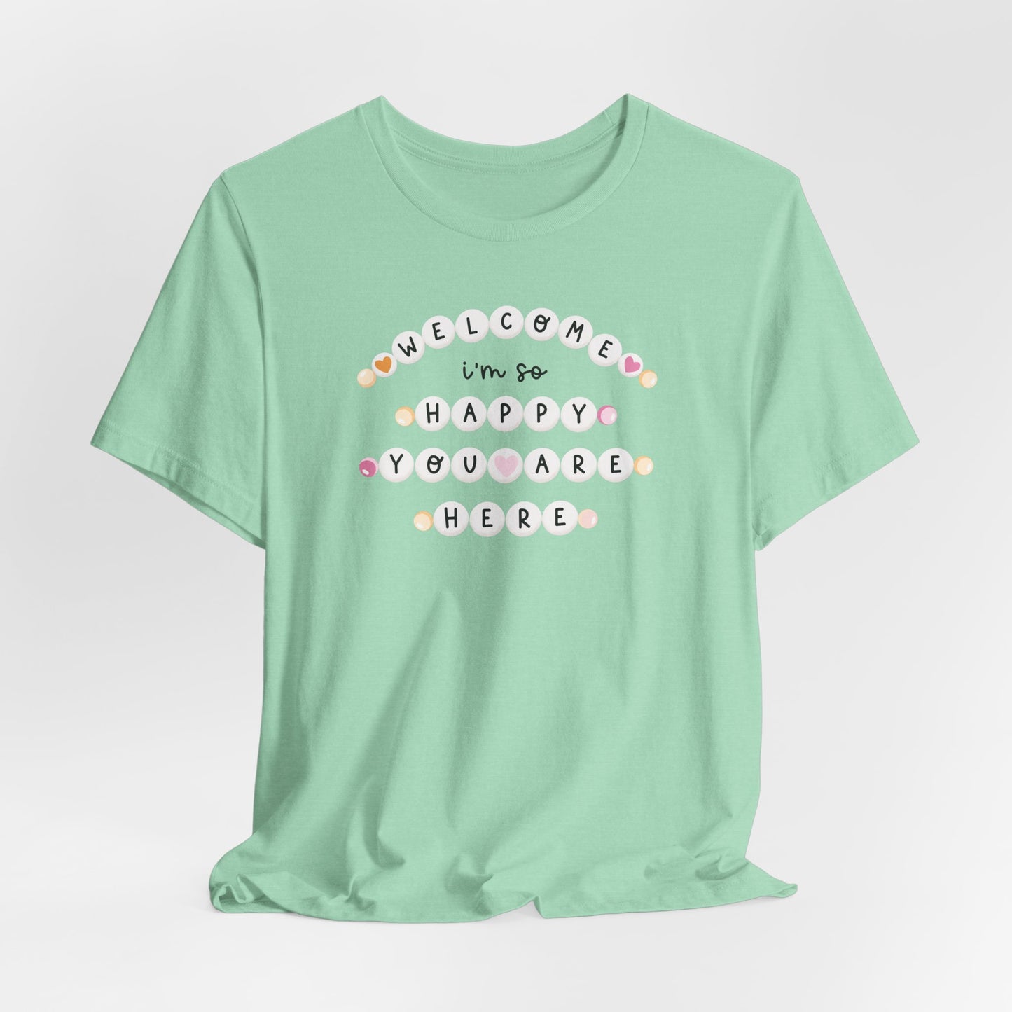 "Welcome I'm So Happy You Are Here" Friendship Bracelets Teacher T-shirt