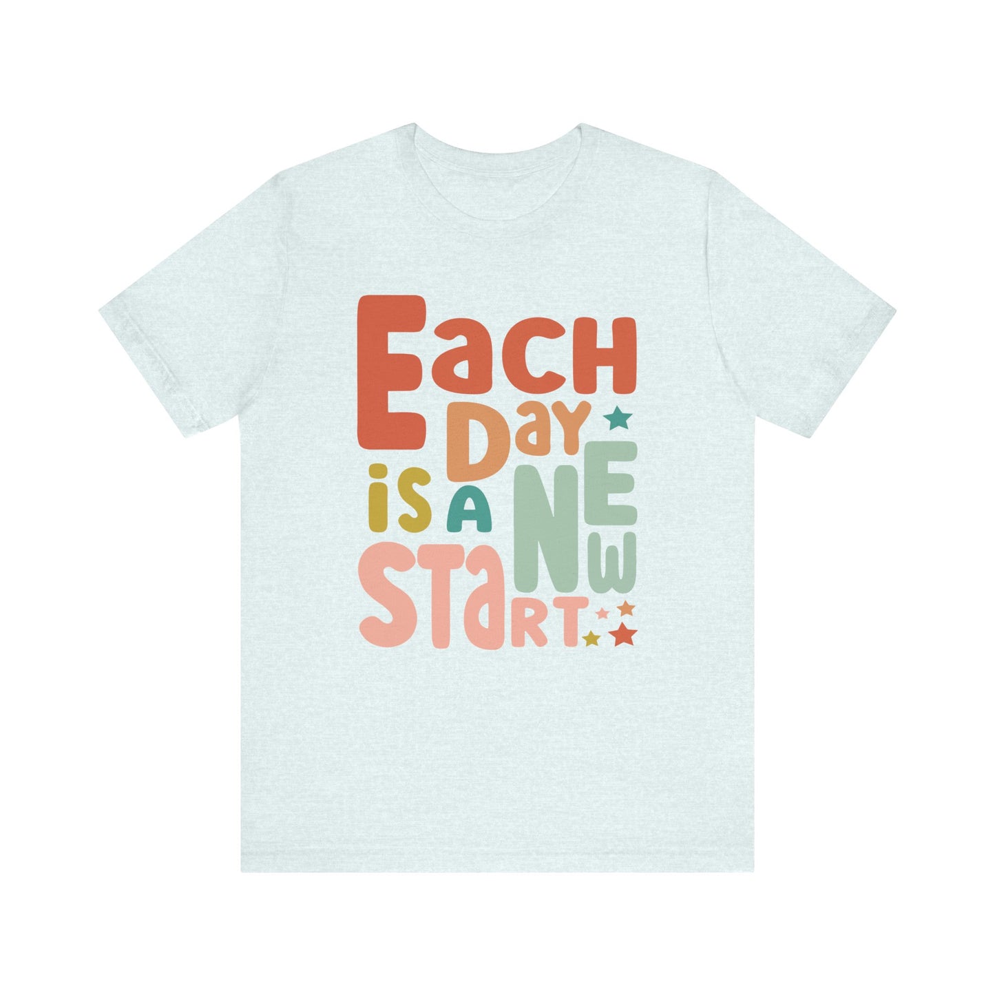 "Each Day is a New Start" Teacher T-shirt