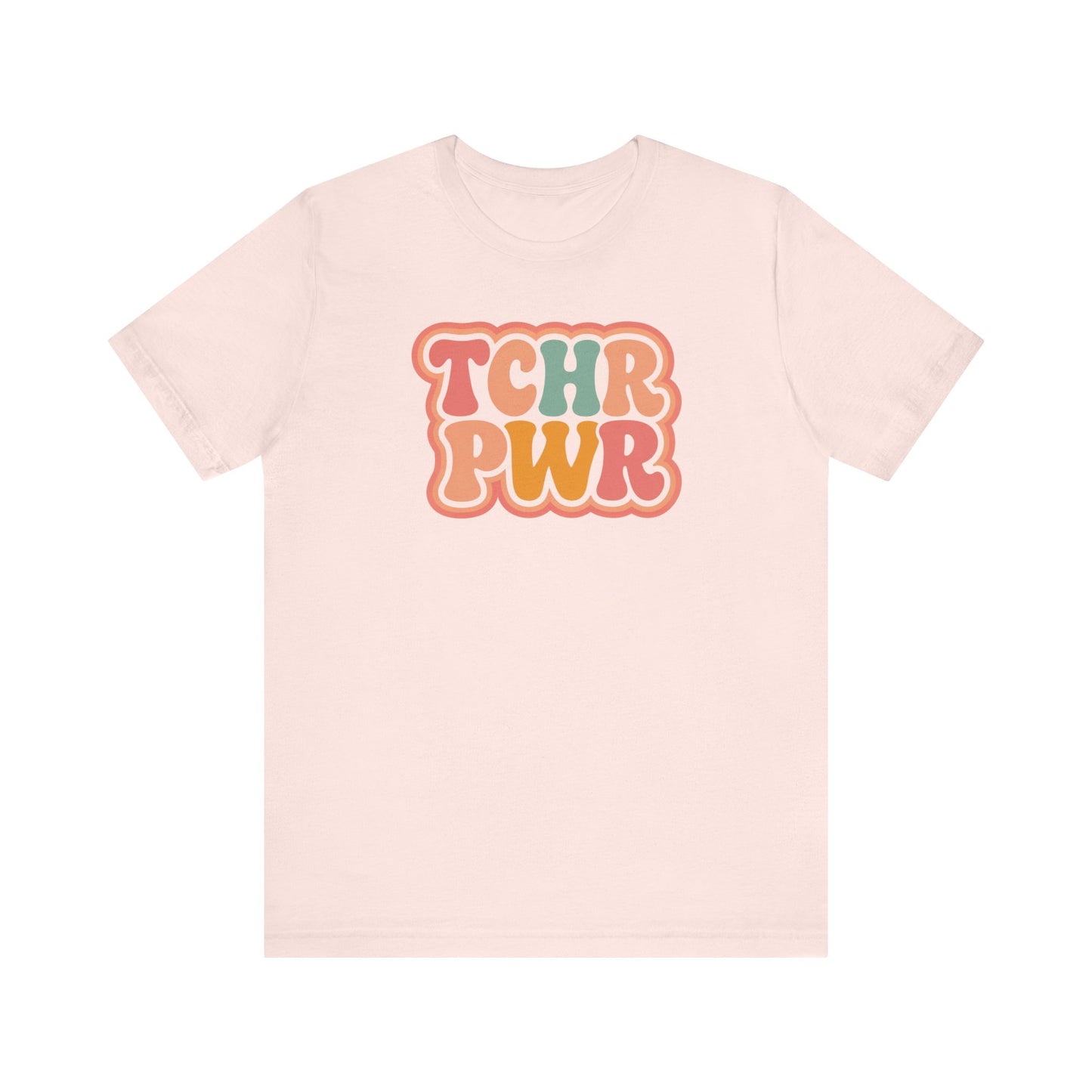 "TCHR PWR" Teacher T-shirt