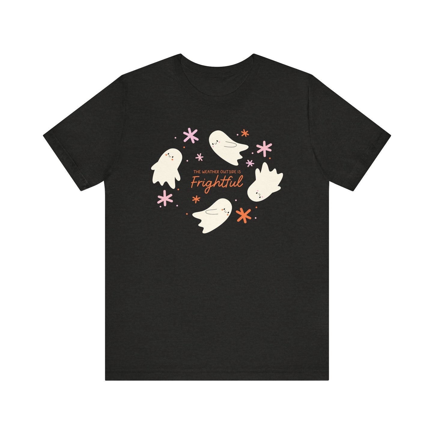 "The Weather Outside is Frightful" Halloween Teacher T-shirt