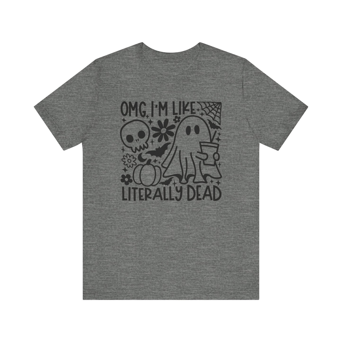 "OMG I'm Like Literally Dead" Square Halloween Teacher T-shirt