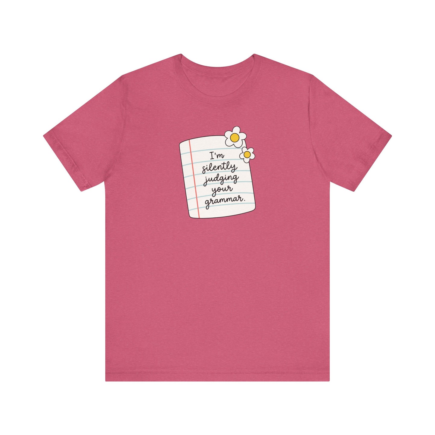 "Silently Judging Your Grammar" Teacher T-shirt