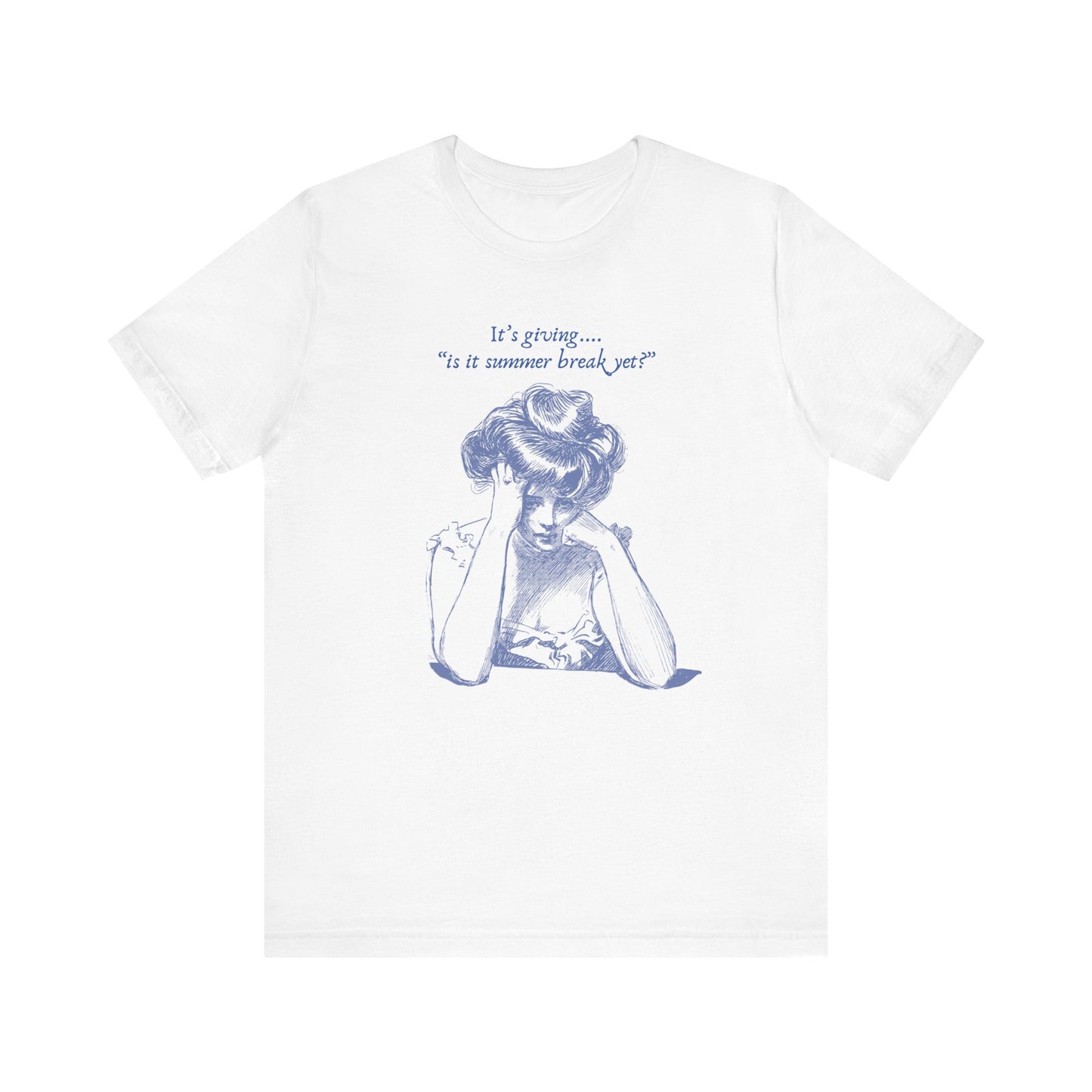 "It's Giving... Is it Summer Break Yet?" Teacher T-shirt