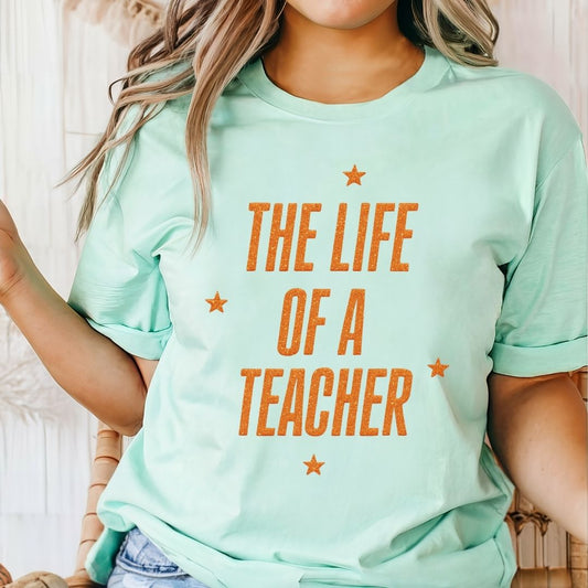 "The Life of a Teacher" Swiftie Teacher T-shirt
