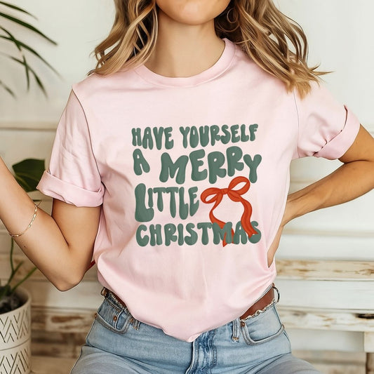 "Have Yourself a Merry Little Christmas" Teacher T-shirt