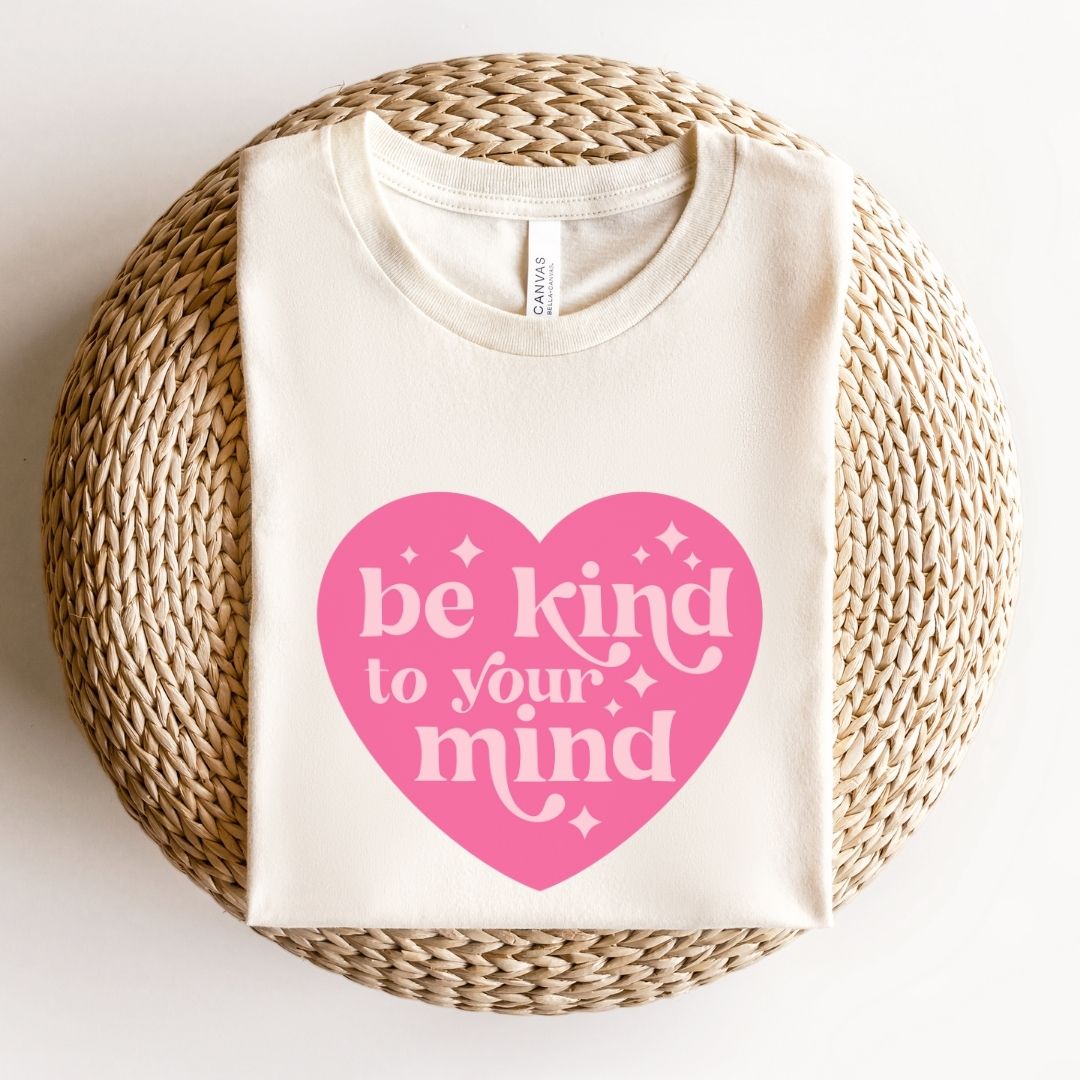 "Be Kind To Your Mind" Heart Teacher T-shirt