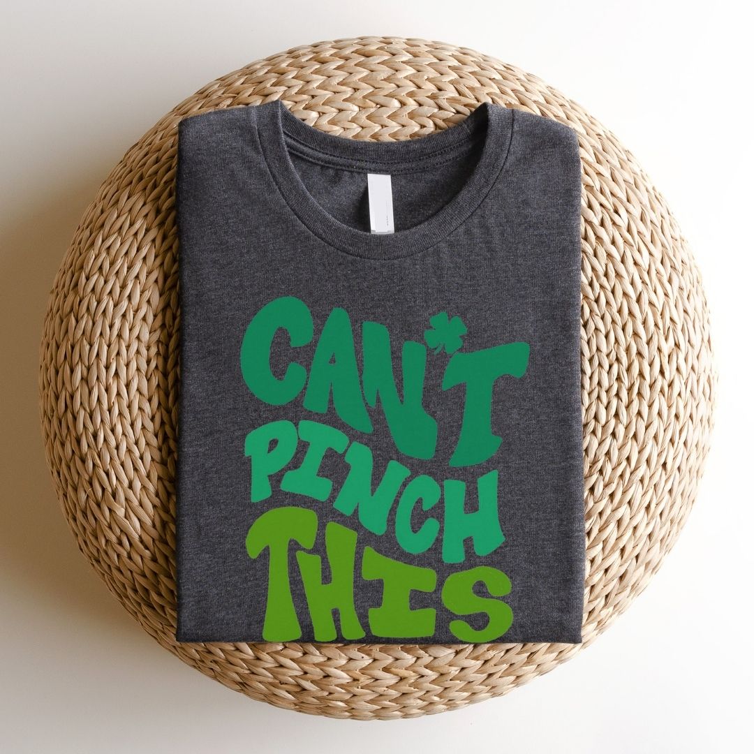 "Can't Pinch This" St. Patrick's Day Teacher T-shirt