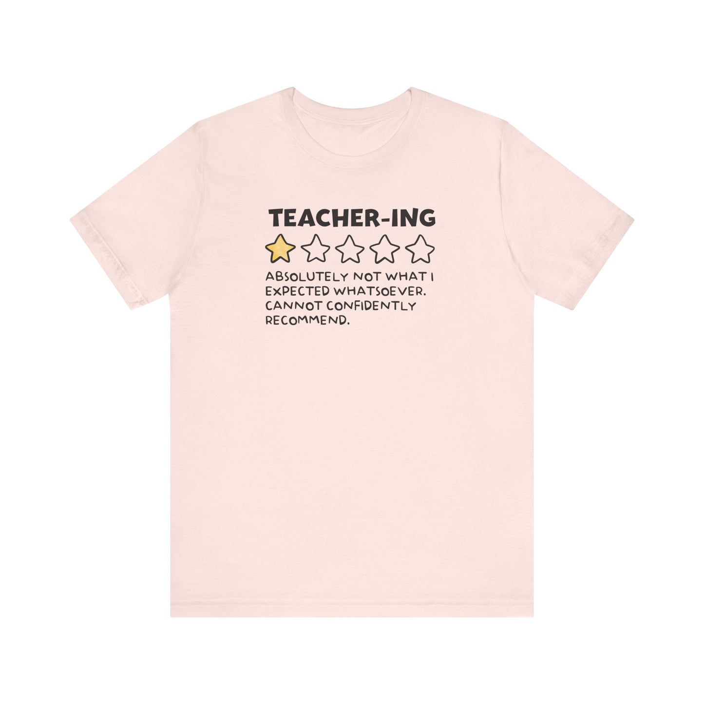 "Teacher-ing: 1 Star" Funny Teacher T-shirt