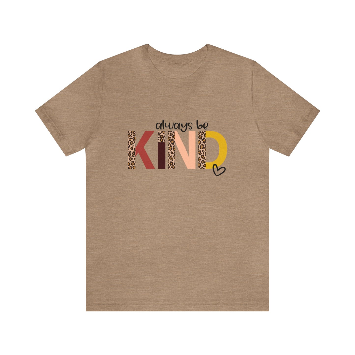 "Always Be Kind" Teacher T-shirt