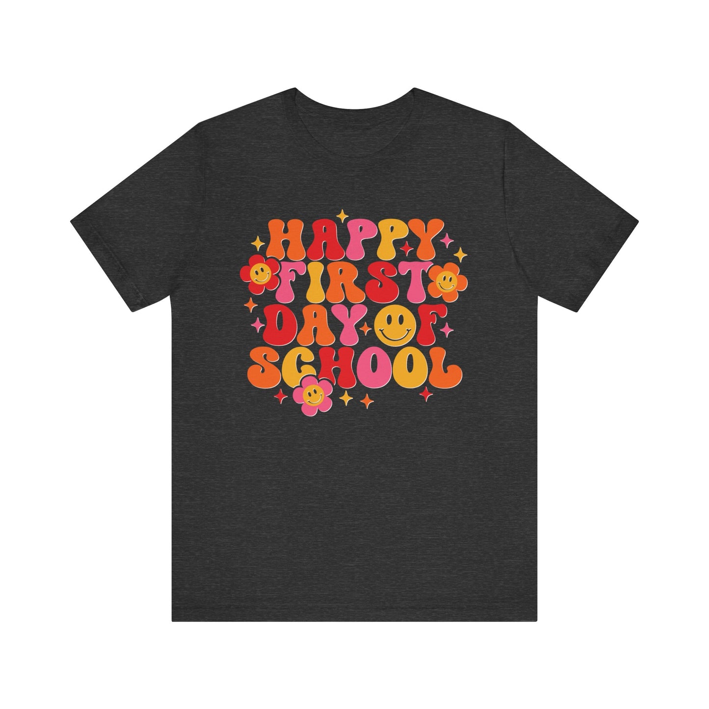 "Happy First Day of School" Teacher T-shirt