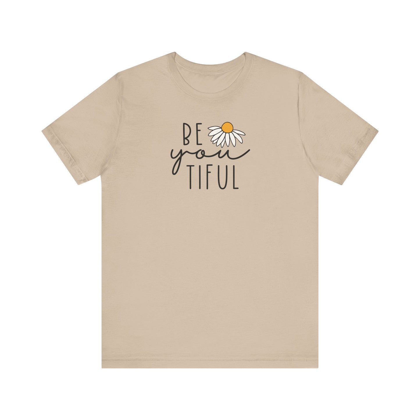 "Be You-tiful" Teacher T-shirt