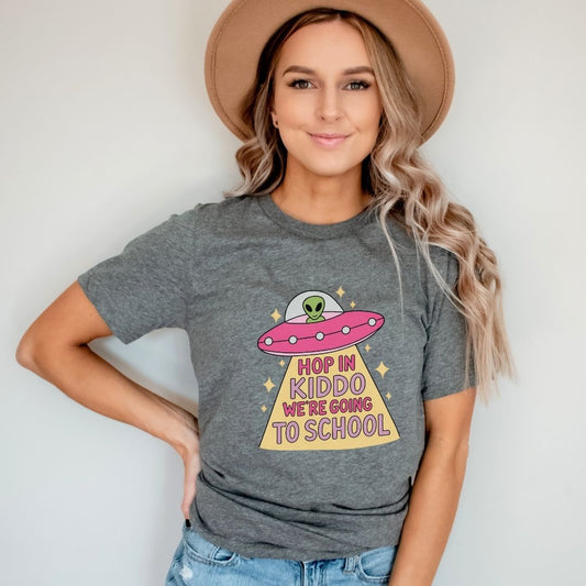 "Hop in Kiddo We're Going to School" Funny Teacher T-shirt