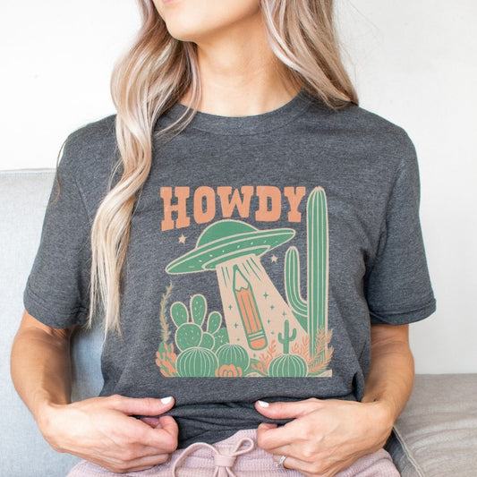 "Howdy UFO" Teacher T-shirt