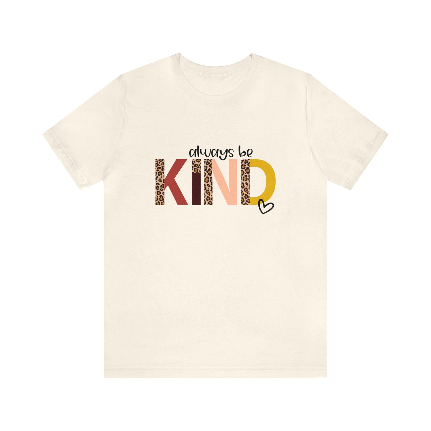 "Always Be Kind" Teacher T-shirt