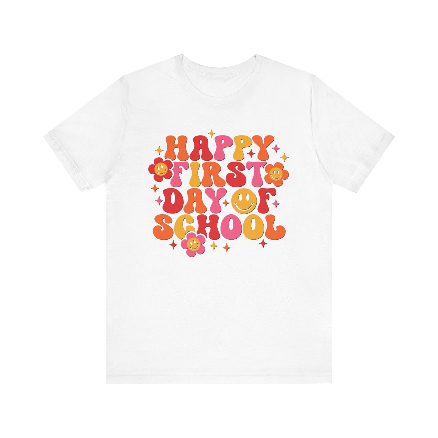 "Happy First Day of School" Teacher T-shirt