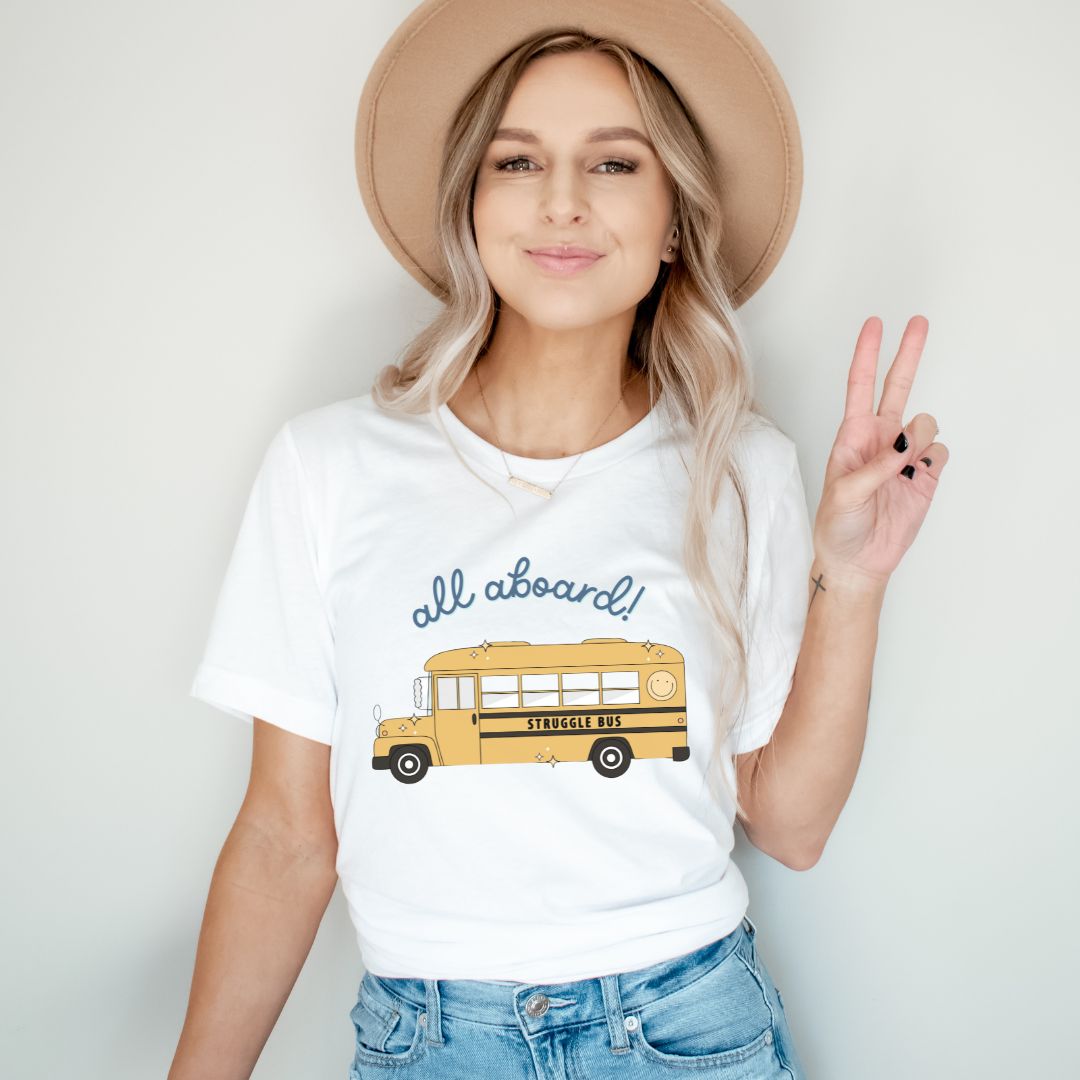 "All Aboard the Struggle Bus" Teacher T-shirt - Teacher Care Crate - T-Shirt