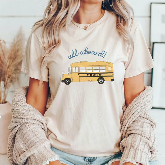"All Aboard the Struggle Bus" Teacher T-shirt - Teacher Care Crate - T-Shirt