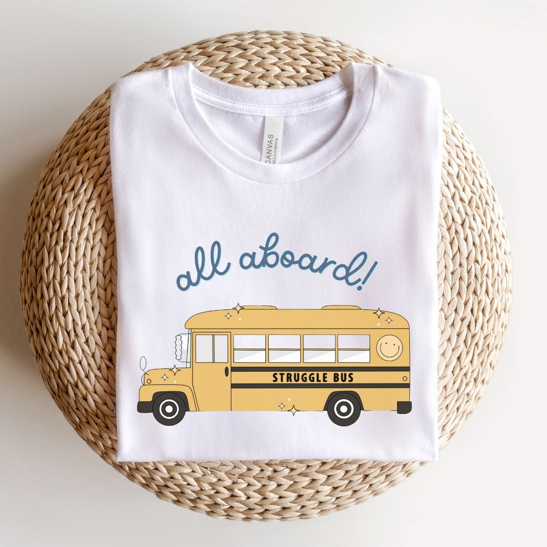 "All Aboard the Struggle Bus" Teacher T-shirt - Teacher Care Crate - T-Shirt
