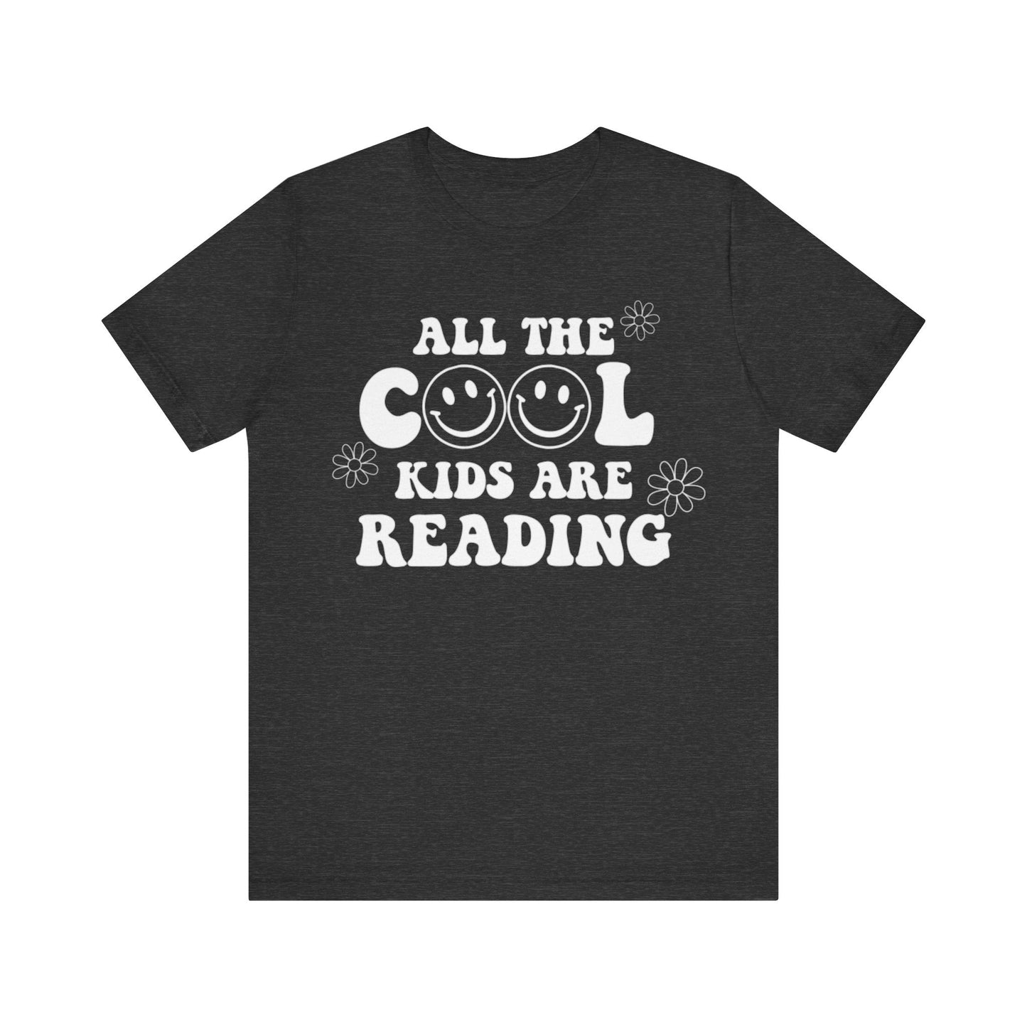 "All the Cool Kids are Reading" Teacher T-Shirt - Teacher Care Crate - T-Shirt