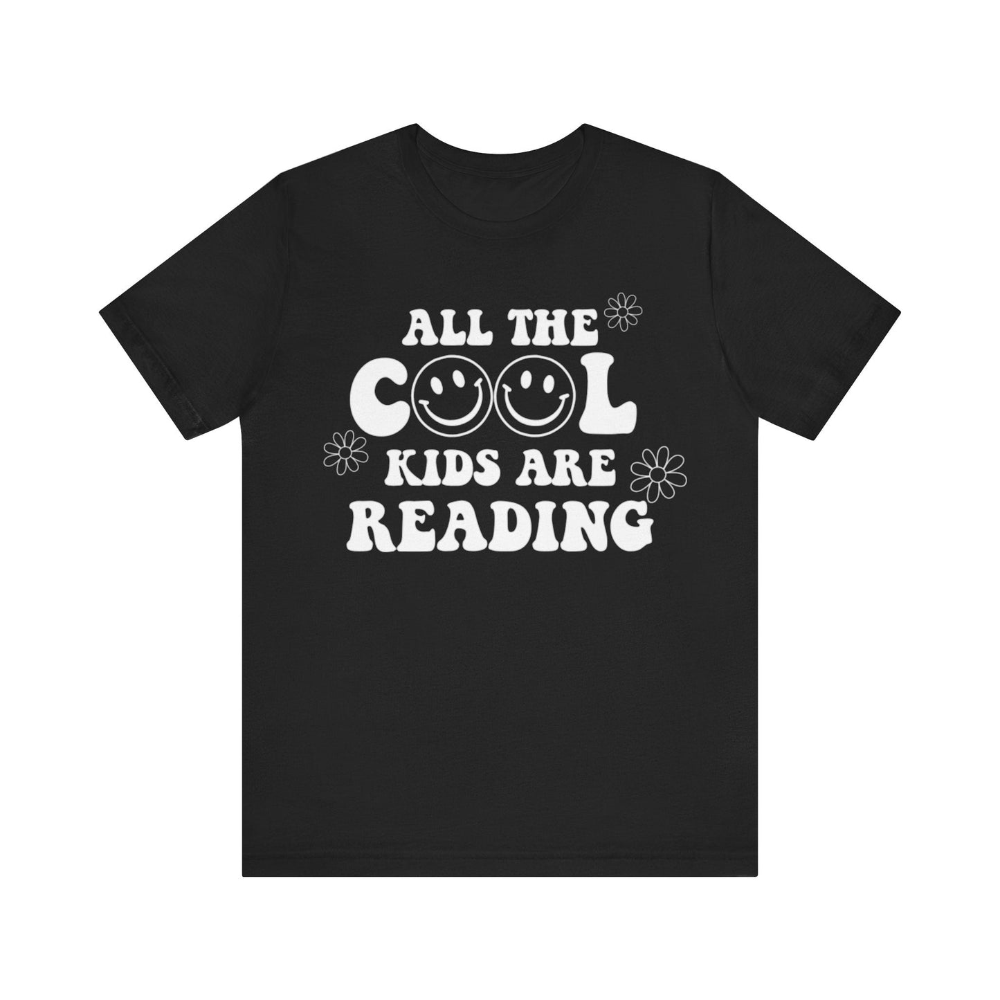 "All the Cool Kids are Reading" Teacher T-Shirt - Teacher Care Crate - T-Shirt