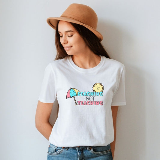 "Beaching Not Teaching" Teacher T-shirt - Teacher Care Crate - T-Shirt