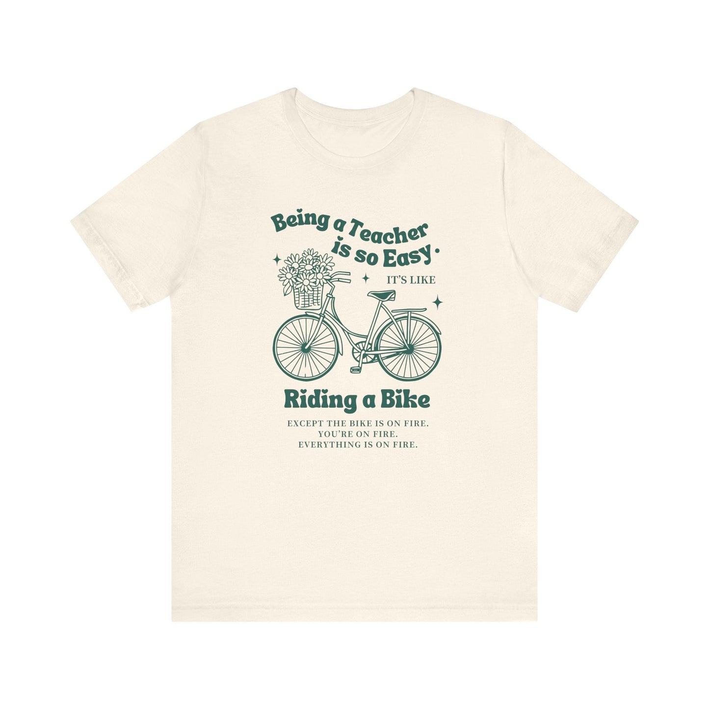 "Being a Teacher is Easy..." Funny Teacher T-shirt - Teacher Care Crate - T-Shirt
