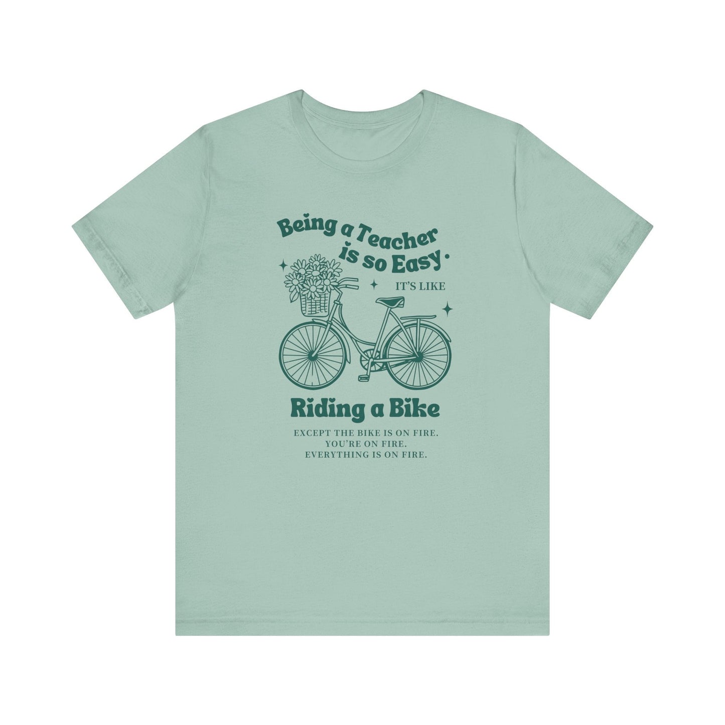 "Being a Teacher is Easy..." Funny Teacher T-shirt - Teacher Care Crate - T-Shirt
