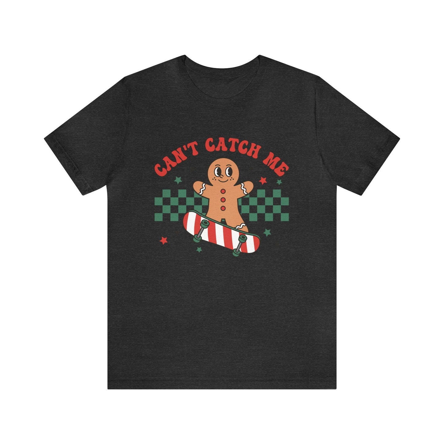 "Can't Catch Me" Teacher T-shirt - Teacher Care Crate - T-Shirt