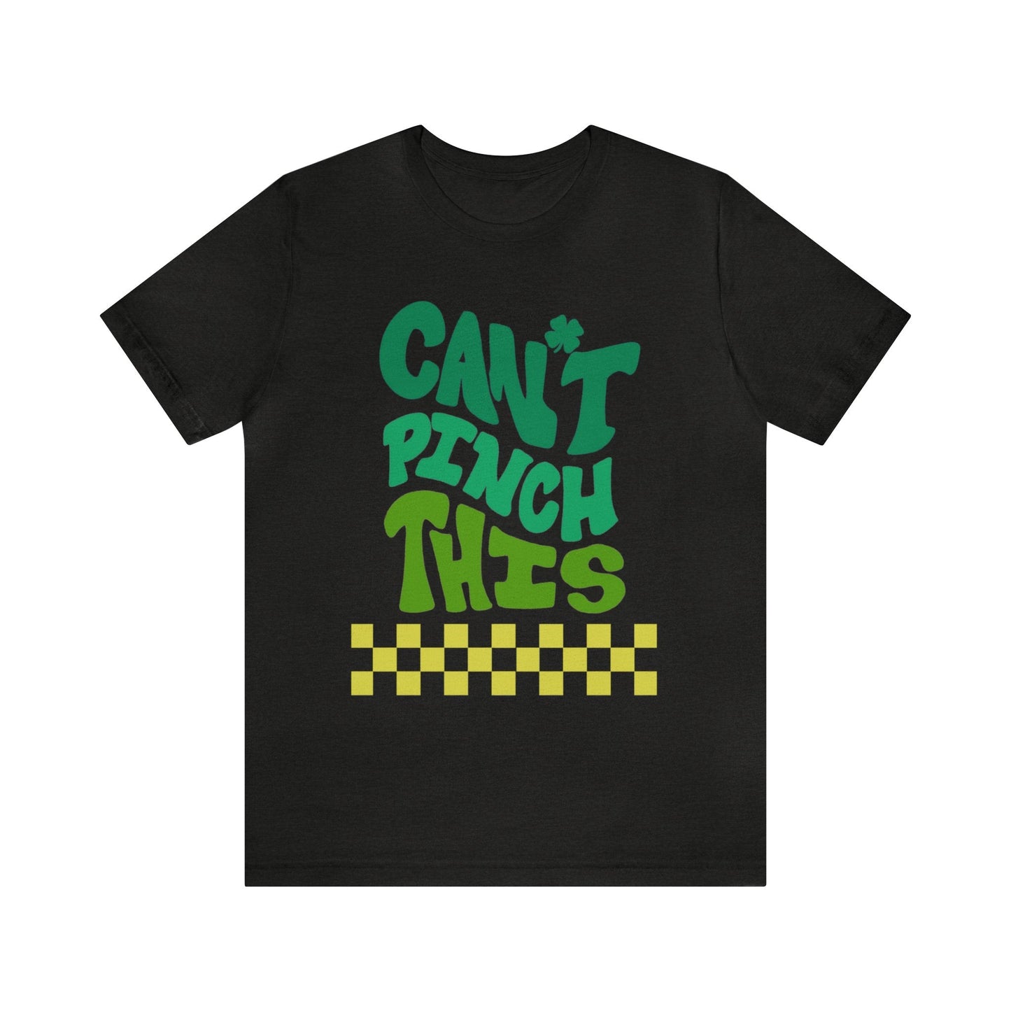 "Can't Pinch This" St. Patrick's Day Teacher T-shirt - Teacher Care Crate - T-Shirt