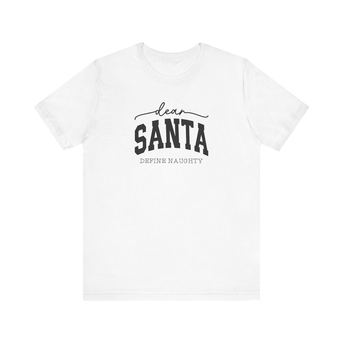 "Dear Santa, Define Naughty" Holiday Teacher T-shirt - Teacher Care Crate - T-Shirt