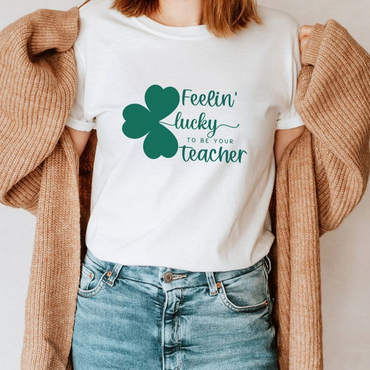 "Feelin' Lucky to be Your Teacher" Teacher T-shirt - Teacher Care Crate - T-Shirt