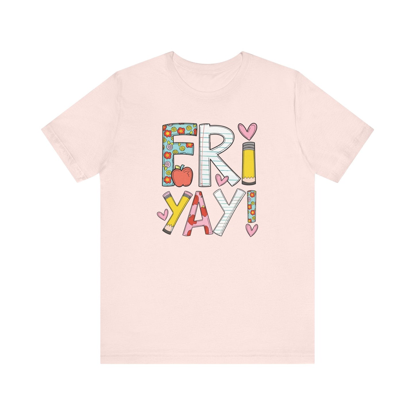 "Fri - Yay" Colorful Teacher T-shirt - Teacher Care Crate - T-Shirt