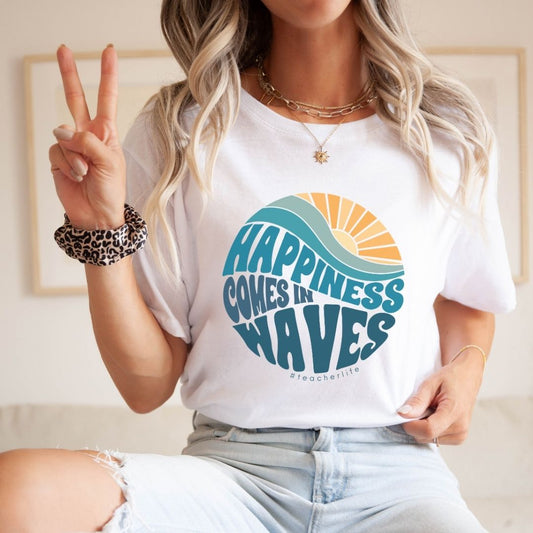 "Happiness Comes in Waves" Teacher T-shirt - Teacher Care Crate - T-Shirt