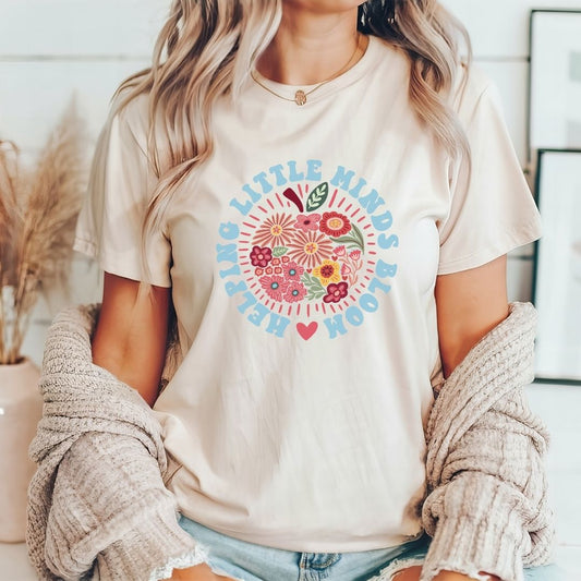 "Helping Little Minds Bloom" Teacher T-shirt - Teacher Care Crate - T-Shirt