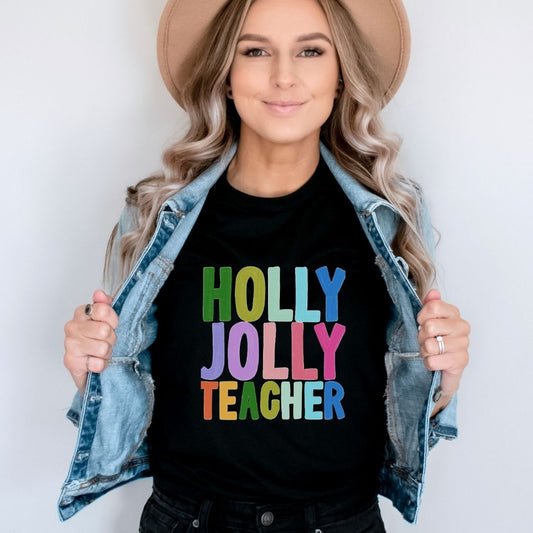 "Holly Jolly Teacher" Tori Artis Teacher T-shirt - Teacher Care Crate - T-Shirt
