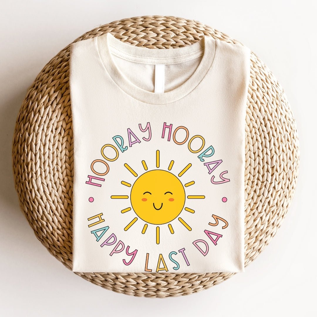 "Hooray Hooray Happy Last Day" Teacher T-shirt - Teacher Care Crate - T-Shirt