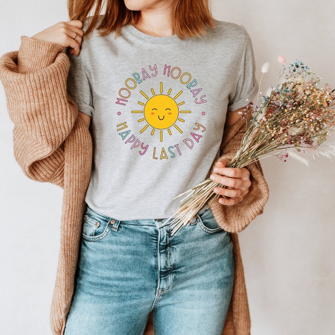 "Hooray Hooray Happy Last Day" Teacher T-shirt - Teacher Care Crate - T-Shirt