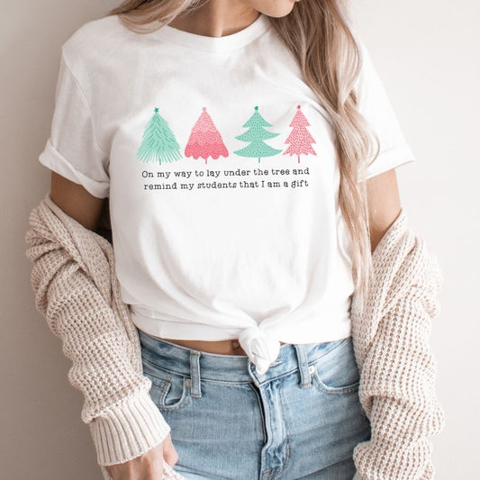 "I am a Gift" Holiday Teacher T-shirt - Teacher Care Crate - T-Shirt