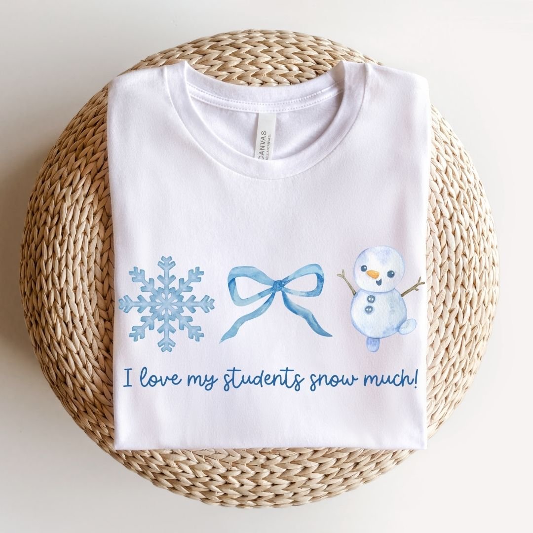 "I Love My Students Snow Much!" Holiday Teacher T-shirt - Teacher Care Crate - T-Shirt