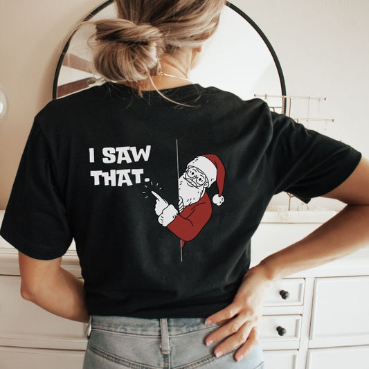 "I Saw That" Santa Teacher T-shirt - Teacher Care Crate - T-Shirt