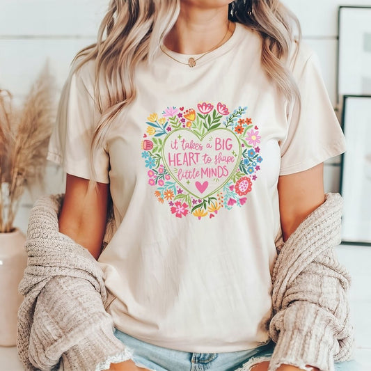 "It Takes a Big Heart to Shape Little Minds" Teacher T-shirt - Teacher Care Crate - T-Shirt