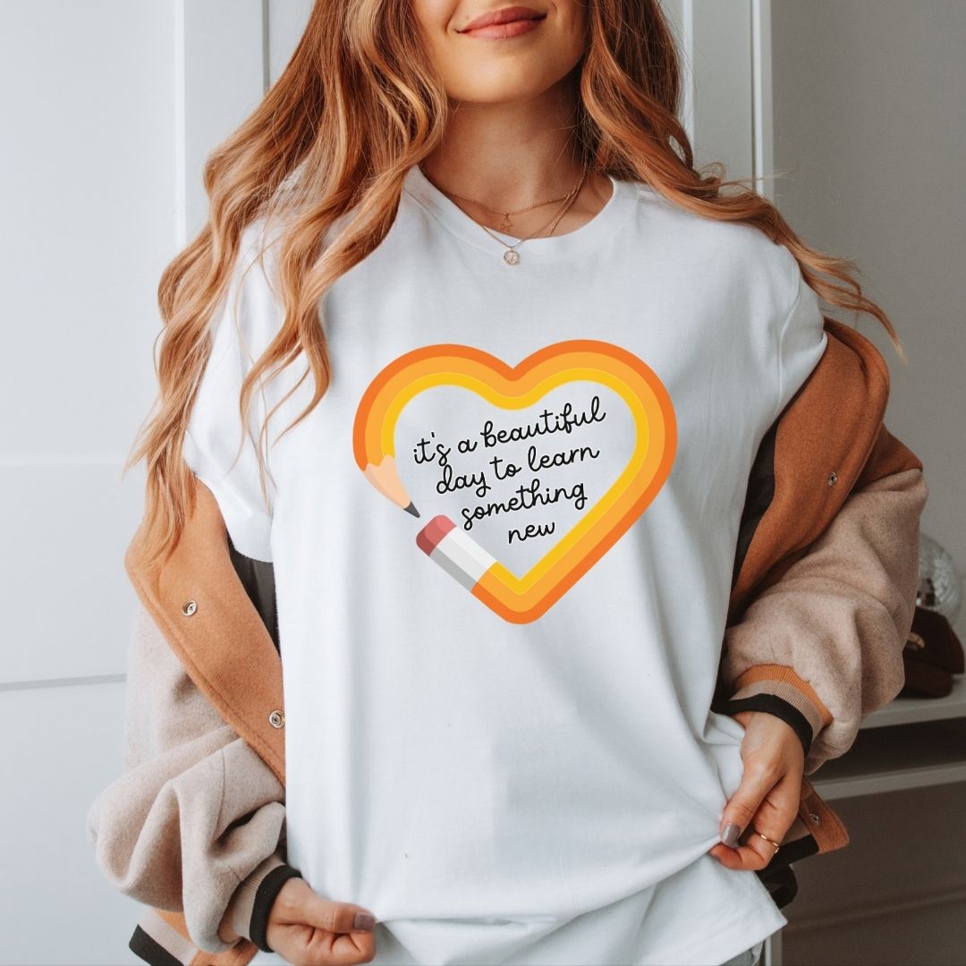 "It's a Beautiful Day..." Pencil Teacher T-shirt - Teacher Care Crate - T-Shirt