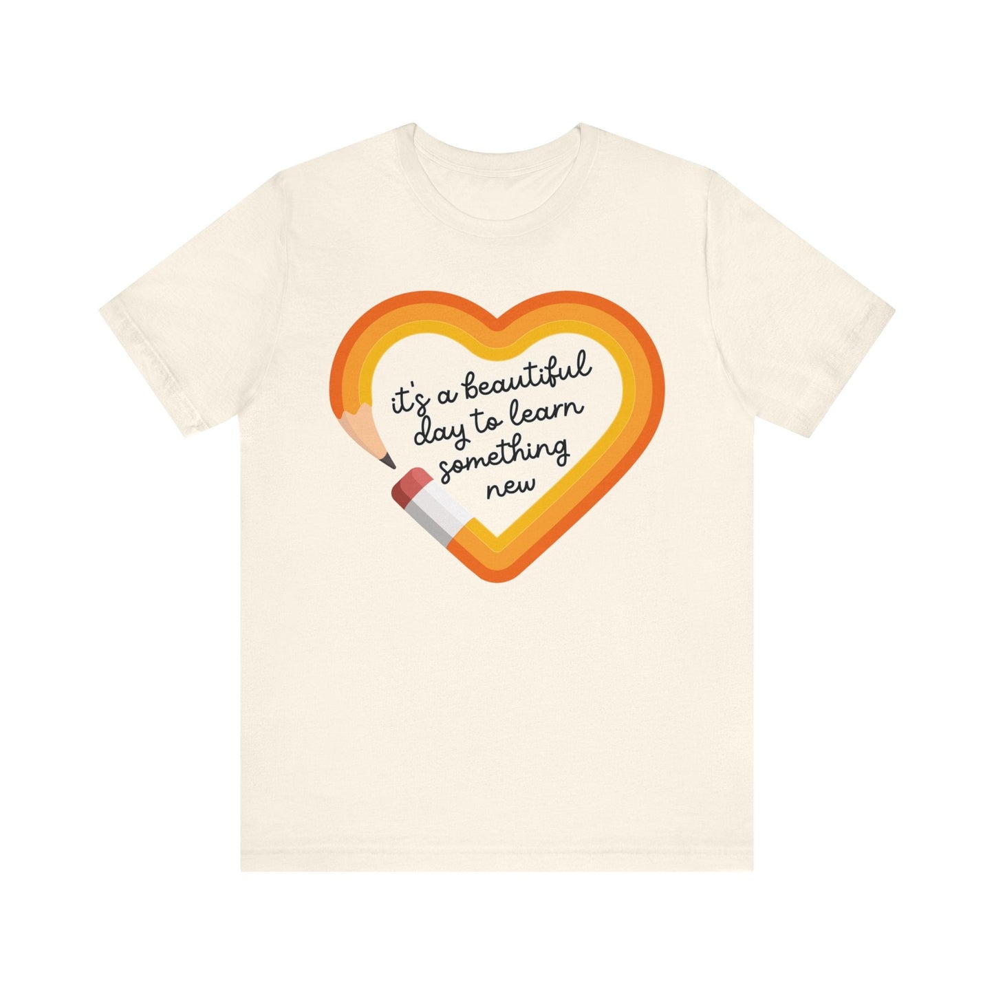 "It's a Beautiful Day..." Pencil Teacher T-shirt - Teacher Care Crate - T-Shirt