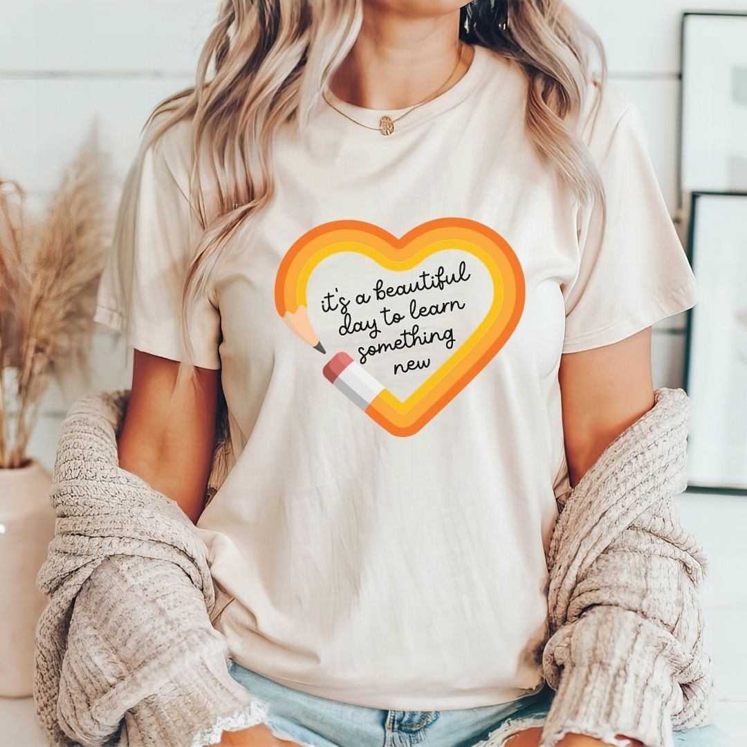 "It's a Beautiful Day..." Pencil Teacher T-shirt - Teacher Care Crate - T-Shirt