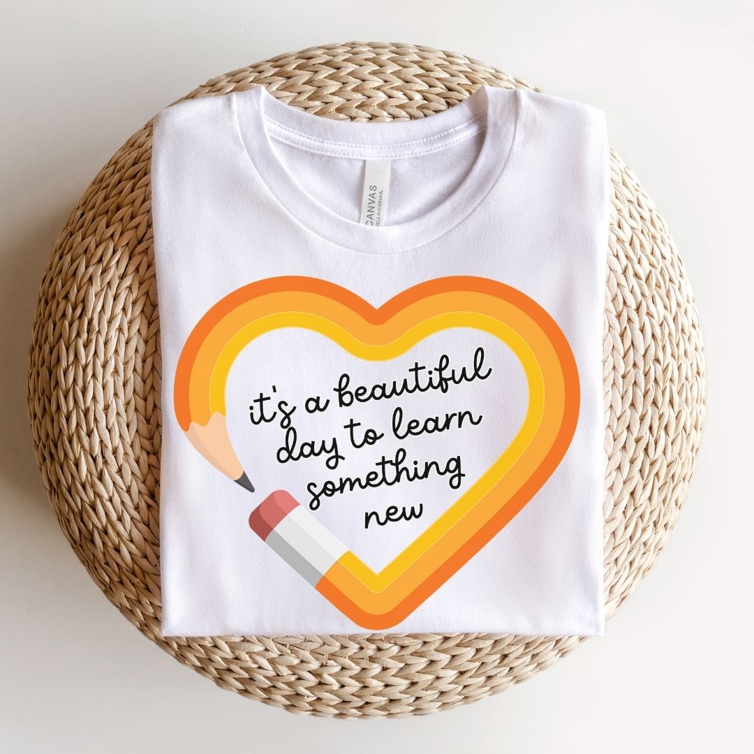 "It's a Beautiful Day..." Pencil Teacher T-shirt - Teacher Care Crate - T-Shirt