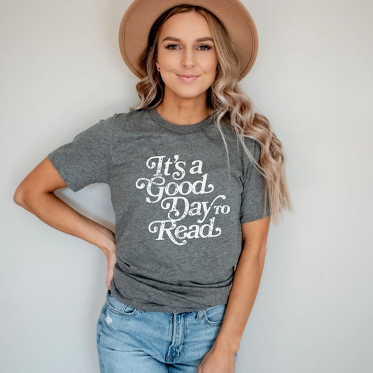"It's a Good Day to Read" Teacher T-Shirt - Teacher Care Crate - T-Shirt