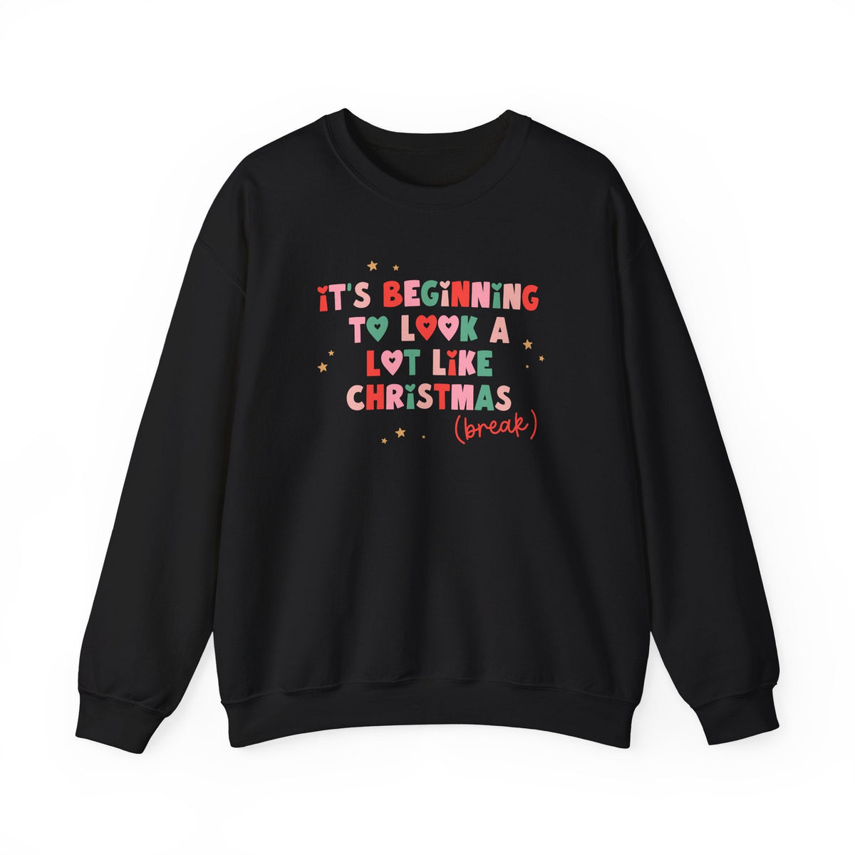 "It's Beginning to Look A Lot Like Christmas Break" Teacher Sweatshirt - Teacher Care Crate-Sweatshirt