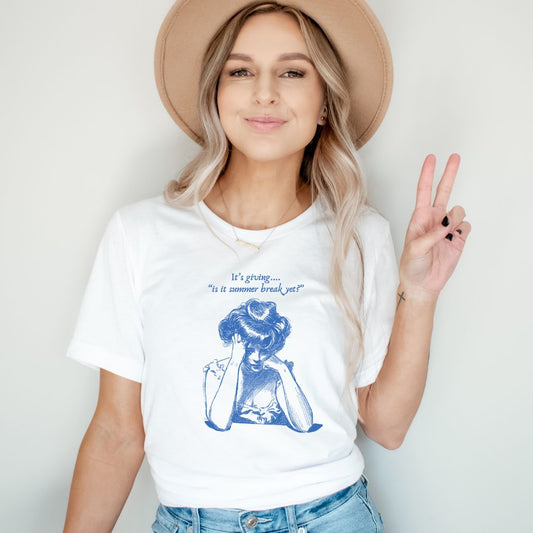 "It's Giving... Is it Summer Break Yet?" Teacher T-shirt - Teacher Care Crate - T-Shirt