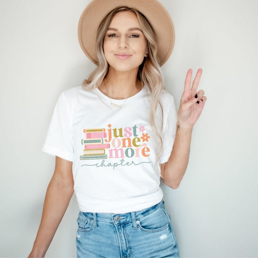 "Just One More Chapter" Teacher T-Shirt - Teacher Care Crate - T-Shirt